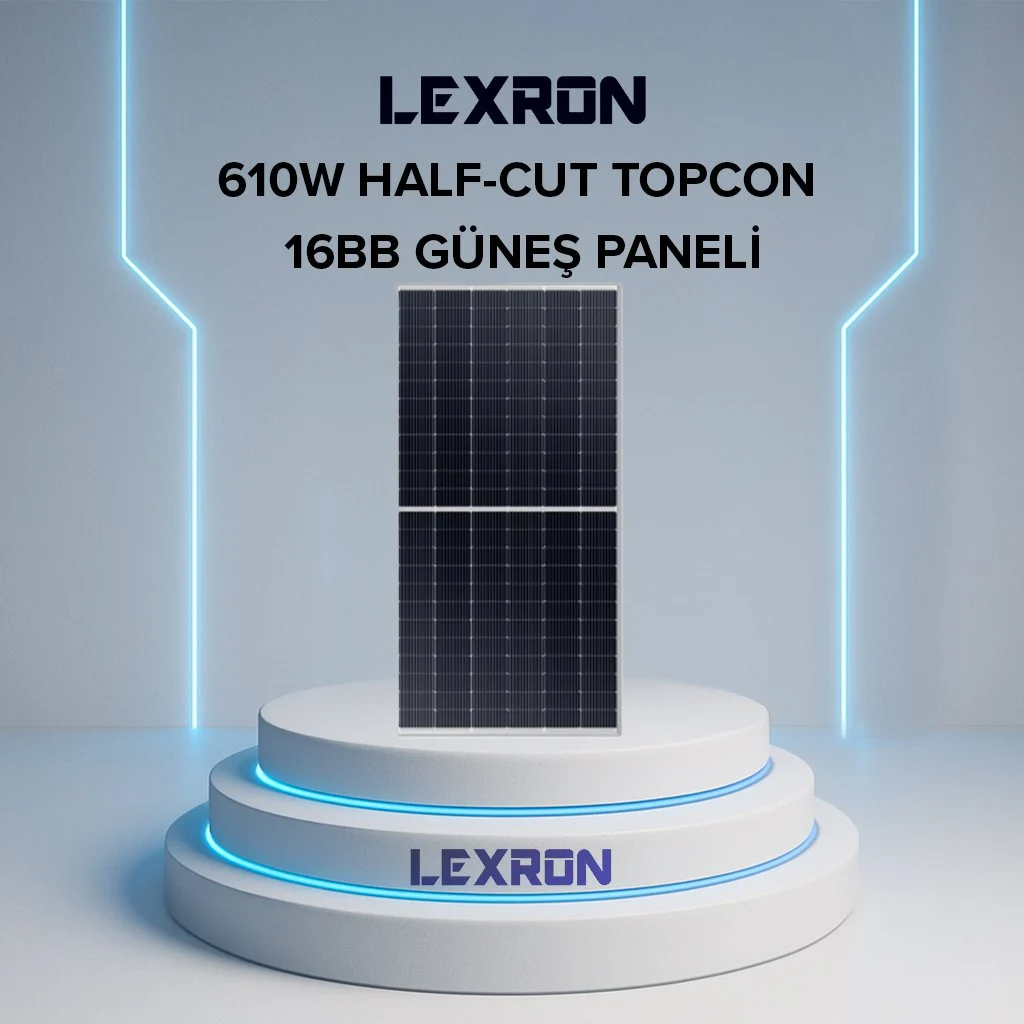 Lexron 610W Topcon Halfcut Güneş Paneli